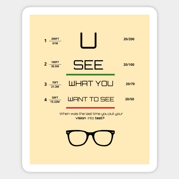 You see what you want to see Tee, Hoodie, Mug, Cases, Tote bag, Notebook Sticker by C.Code